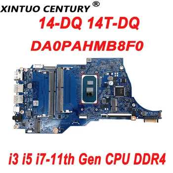 DA0PAHMB8F0 Orijinal HP için anakart 14-DQ 14T-DQ Laptop Anakart ı3 ı5 ı7-11th Gen CPU DDR4 %100 % Test Çalışma